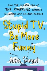 Book Cover for Stupid TV, Be More Funny by Alan Siegel