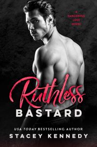 Book Cover for Ruthless Bastard by Stacey Kennedy