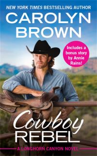 Book Cover for Cowboy Rebel by Carolyn Brown