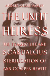 Book Cover for The Unfit Heiress by Audrey Clare Farley