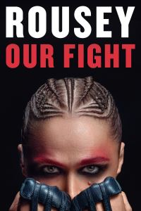 Book Cover for Our Fight by Ronda Rousey, Maria Burns Ortiz