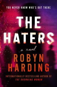 Book Cover for The Haters by Robyn Harding