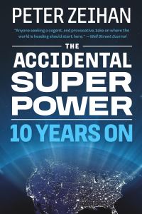 Book Cover for The Accidental Superpower by Peter Zeihan