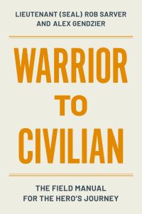 Book Cover for Warrior to Civilian by Robert Sarver, Alex Gendzier