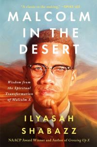 Book Cover for Malcolm in the Desert by Ilyasah Shabazz