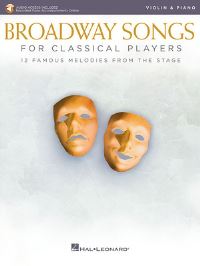 Book Cover for Broadway Songs for Classical Players - Violin and Piano by Hal Leonard Corp