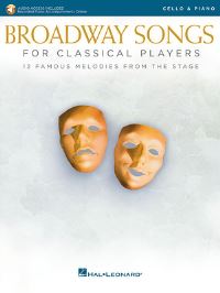 Book Cover for Broadway Songs for Classical Players - Cello and Piano by Hal Leonard Corp