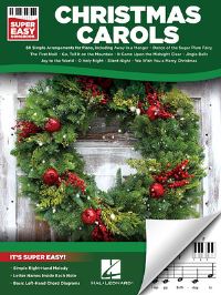Book Cover for Christmas Carols Super Easy Songbook Beginner-Friendly Piano Sheet Music With Letter Notes and Chord Diagrams 60 Timeless Holiday Classics by Hal Leonard Corp