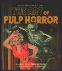 Book Cover for The Art of Pulp Horror by Stephen Jones