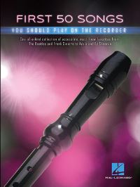 Book Cover for First 50 Songs You Should Play on Recorder by Hal Leonard Corp
