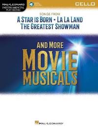 Book Cover for Songs from a Star Is Born, La La Land, the Greatest Showman, and More Movie Musicals for Cello Book/Online Audio by Hal Leonard Corp