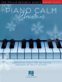 Book Cover for Piano Calm Christmas - 15 Reflective Solos for the Season Arranged by Phillip Keveren for the Intermediate-Level Player by Hal Leonard Corp