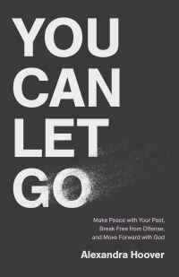 Book Cover for You Can Let Go by Alexandra Hoover