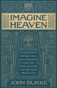 Book Cover for Imagine Heaven by John Burke