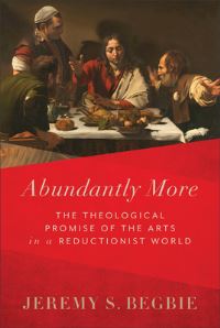Book Cover for Abundantly More by Jeremy Begbie