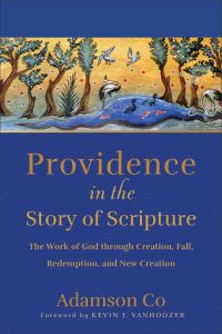 Book Cover for Providence in the Story of Scripture by Adam Co