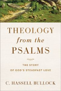 Book Cover for Theology from the Psalms by C Hassell Bullock