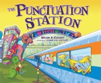 Book Cover for The Punctuation Station by Brian P Cleary