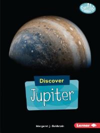 Book Cover for Discover Jupiter by Margaret J Goldstein