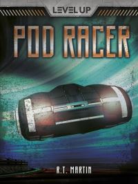 Book Cover for Pod Racer by R T Martin