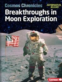 Book Cover for Breakthroughs in Moon Exploration by Elsie Olson