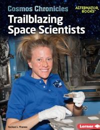 Book Cover for Trailblazing Space Scientists by Rachael L Thomas