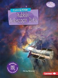 Book Cover for Cutting-Edge Hubble Telescope Data by Christy Peterson