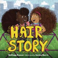 Book Cover for Hair Story by NoNieqa Ramos