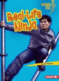 Book Cover for Real-Life Ninja by Jon M Fishman