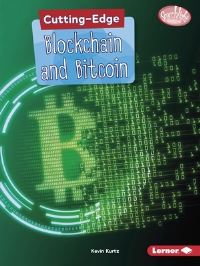 Book Cover for Cutting-Edge Blockchain and Bitcoin by Kevin Kurtz