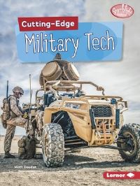 Book Cover for Cutting-Edge Military Tech by Matt Doeden