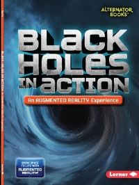 Book Cover for Black Holes in Action (An Augmented Reality Experience) by Kevin Kurtz