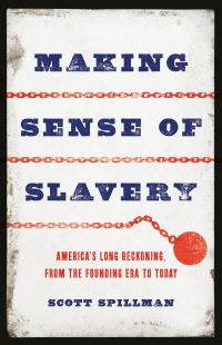 Book Cover for Making Sense of Slavery by Scott Spillman