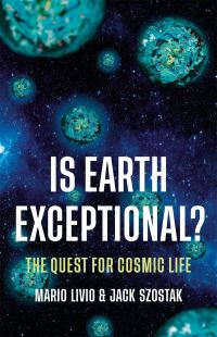Book Cover for Is Earth Exceptional? by Mario Livio, Jack W Szostak