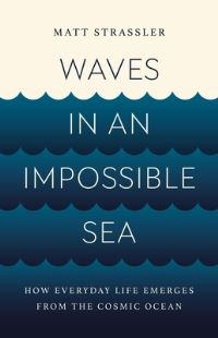 Book Cover for Waves in an Impossible Sea by Matt Strassler