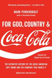 Book Cover for For God, Country & Coca-Cola by Mark Pendergrast