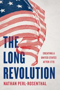 Book Cover for The Long Revolution by Nathan PerlRosenthal