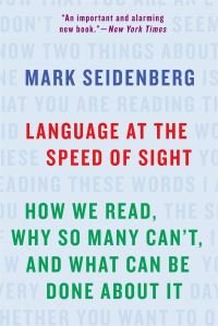 Book Cover for Language at the Speed of Sight by Mark S Seidenberg