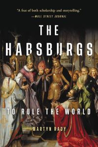 Book Cover for The Habsburgs by Martyn Rady