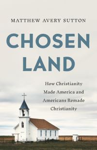 Book Cover for Chosen Land by Matthew Avery Sutton