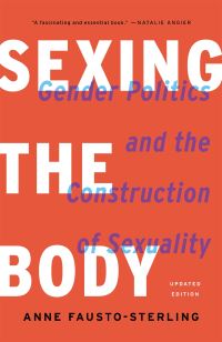 Book Cover for Sexing the Body by Anne FaustoSterling
