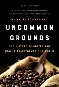Book Cover for Uncommon Grounds by Mark Pendergrast