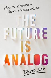 Book Cover for The Future Is Analog by David Sax