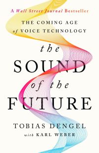 Book Cover for The Sound of the Future by Tobias Dengel