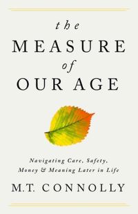 Book Cover for The Measure of Our Age by M T Connolly