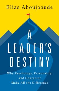 Book Cover for A Leader's Destiny by Elias Aboujaoude