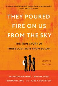 Book Cover for They Poured Fire on Us from the Sky by Benjamin Ajak, Benson Deng, Alephonsion Deng, Judy A Bernstein