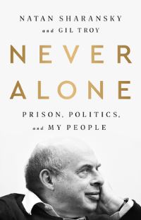 Book Cover for Never Alone by Natan Sharansky, Gil Troy