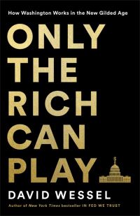 Book Cover for Only the Rich Can Play by David Wessel