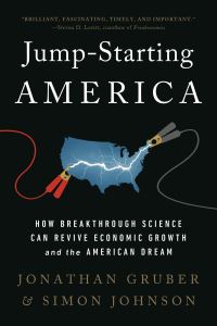 Book Cover for Jump-Starting America by Jonathan Gruber, Simon Johnson